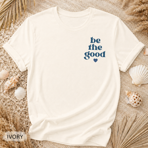 Be The Good Pocket T-Shirt - Comfort Colors garment-dyed unisex tee, minimal inspirational pocket graphic